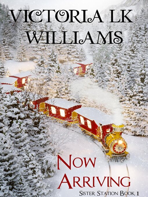 Title details for Now Arriving by Victoria LK Williams - Available